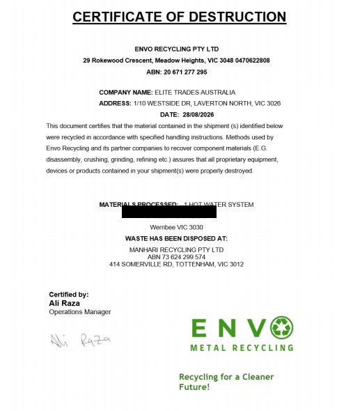 Certificate of Destruction confirming the old gas hot water system was responsibly recycled, not landfilled. This job was completed by our licensed installation partner on behalf of Green Electric Solutions, with the old unit responsibly recycled through Envo Recycling.